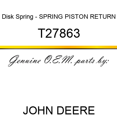 Disk Spring - SPRING, PISTON RETURN T27863