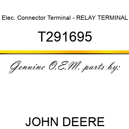Elec. Connector Terminal - RELAY TERMINAL T291695