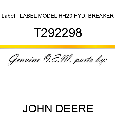 Label - LABEL, MODEL HH20 HYD. BREAKER T292298