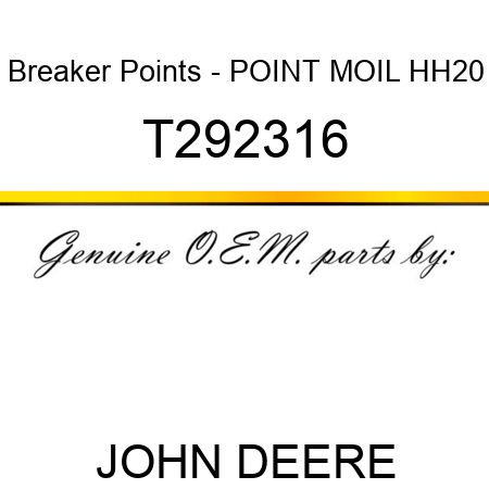 Breaker Points - POINT, MOIL, HH20 T292316