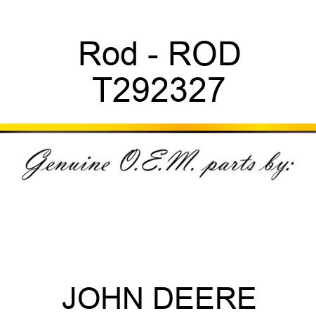 Rod - ROD T292327
