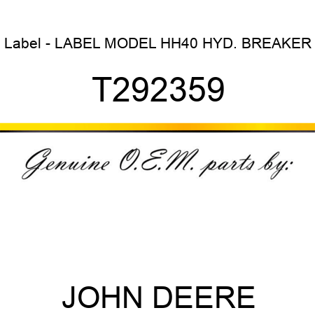 Label - LABEL, MODEL HH40 HYD. BREAKER T292359