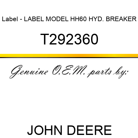 Label - LABEL, MODEL HH60 HYD. BREAKER T292360