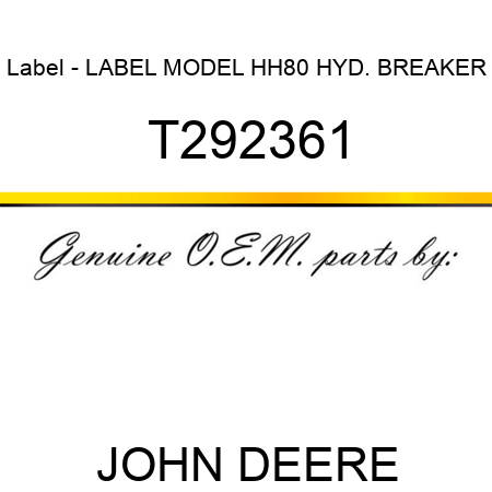 Label - LABEL, MODEL HH80 HYD. BREAKER T292361