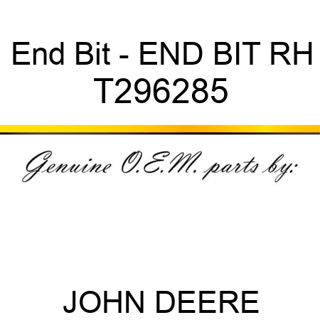 End Bit - END BIT RH T296285