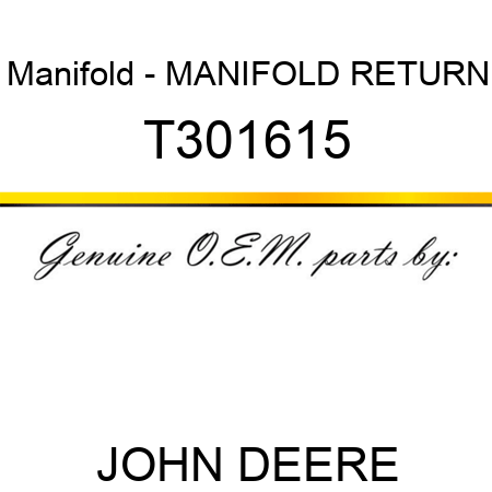 Manifold - MANIFOLD, RETURN T301615