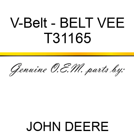 V-Belt - BELT ,VEE T31165
