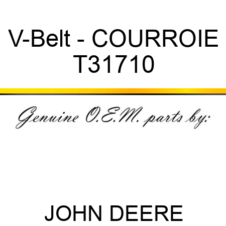 V-Belt - COURROIE T31710