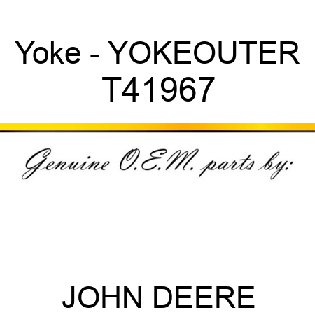 Yoke - YOKE,OUTER T41967