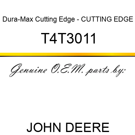 Dura-Max Cutting Edge - CUTTING EDGE T4T3011