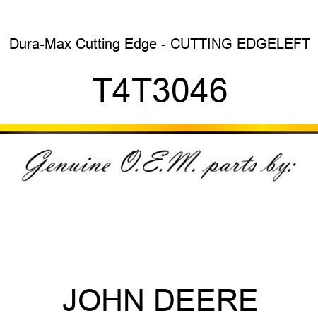 Dura-Max Cutting Edge - CUTTING EDGE,LEFT T4T3046