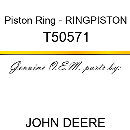 Piston Ring - RING,PISTON T50571