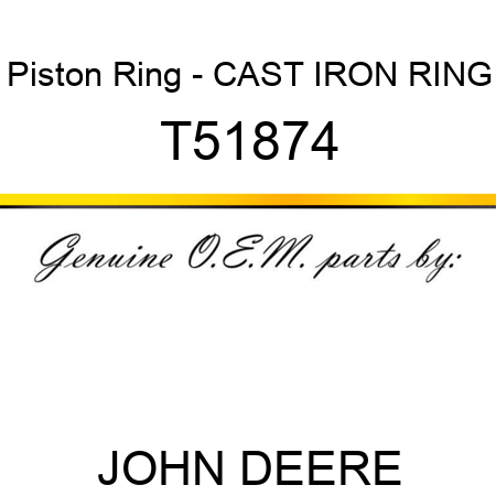 Piston Ring - CAST IRON RING T51874