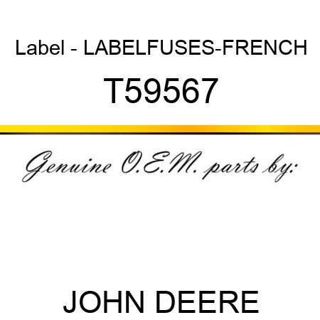 Label - LABEL,FUSES-FRENCH T59567