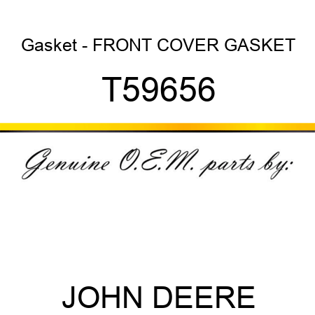 Gasket - FRONT COVER GASKET T59656