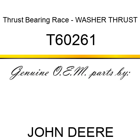 Thrust Bearing Race - WASHER, THRUST T60261