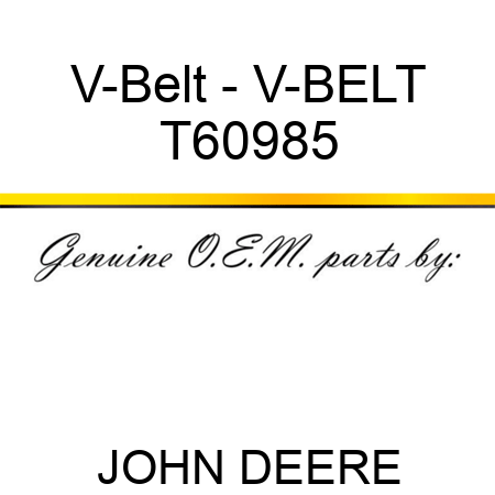 V-Belt - V-BELT T60985