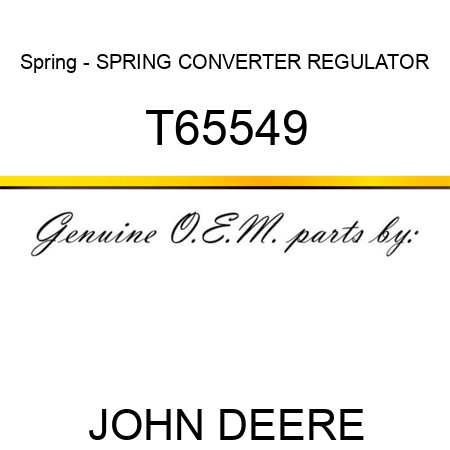 Spring - SPRING, CONVERTER REGULATOR T65549