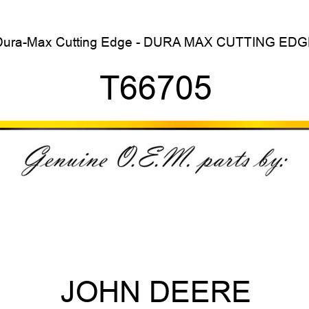 Dura-Max Cutting Edge - DURA MAX CUTTING EDGE T66705