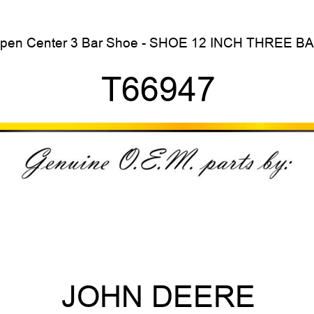 Open Center 3 Bar Shoe - SHOE, 12 INCH THREE BAR T66947