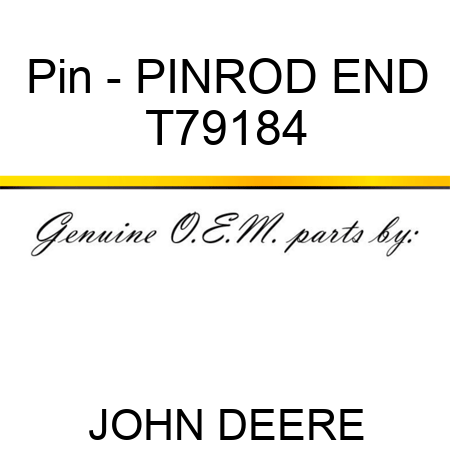 Pin - PIN,ROD END T79184