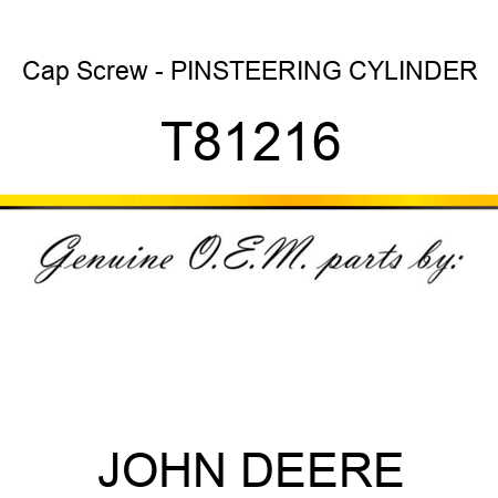 Cap Screw - PIN,STEERING CYLINDER T81216