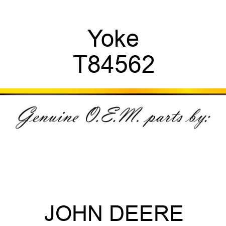 Yoke T84562