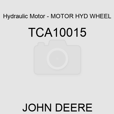 Hydraulic Motor - MOTOR, HYD WHEEL TCA10015