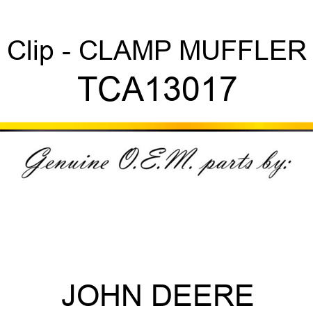 Clip - CLAMP, MUFFLER TCA13017