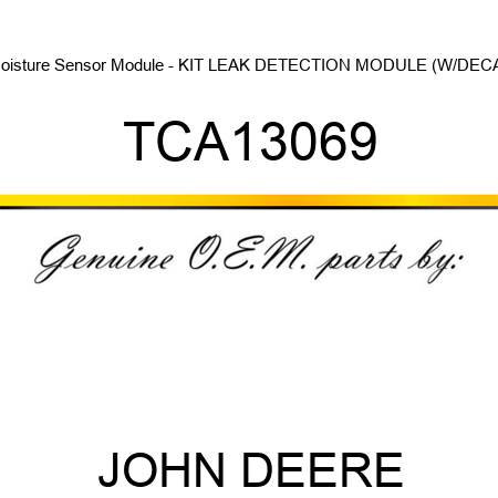 Moisture Sensor Module - KIT, LEAK DETECTION MODULE (W/DECAL TCA13069