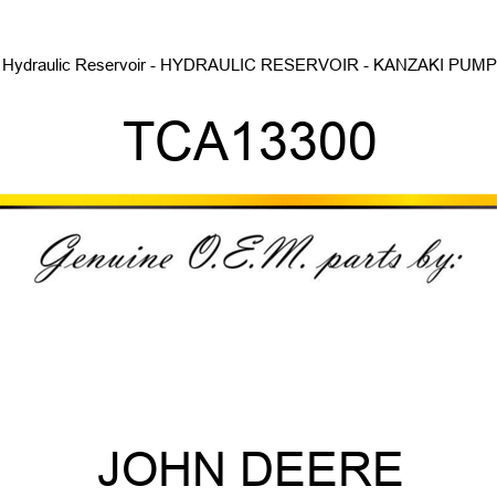 Hydraulic Reservoir - HYDRAULIC RESERVOIR - KANZAKI PUMP TCA13300