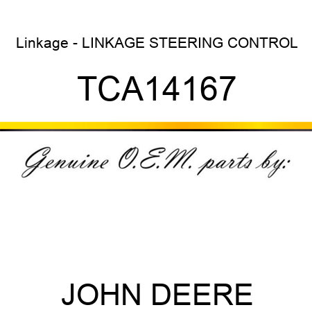Linkage - LINKAGE, STEERING CONTROL TCA14167