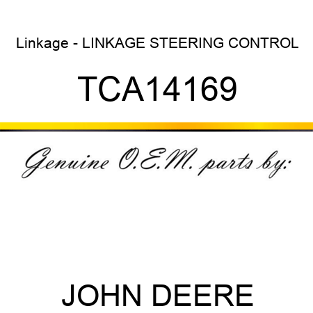 Linkage - LINKAGE, STEERING CONTROL TCA14169
