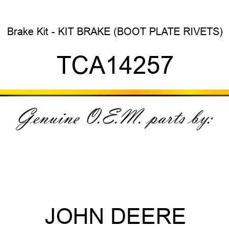 Brake Kit - KIT, BRAKE (BOOT, PLATE, RIVETS) TCA14257