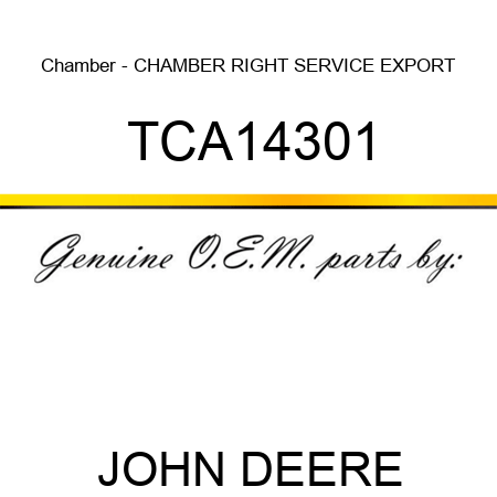 Chamber - CHAMBER, RIGHT SERVICE EXPORT TCA14301