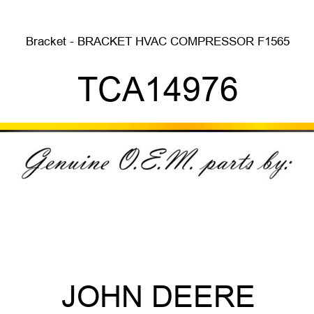 Bracket - BRACKET, HVAC COMPRESSOR F1565 TCA14976