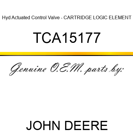 Hyd Actuated Control Valve - CARTRIDGE, LOGIC ELEMENT TCA15177