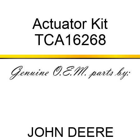 Actuator Kit TCA16268