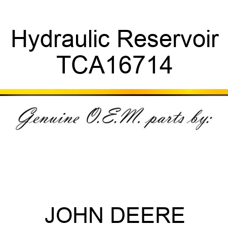 Hydraulic Reservoir TCA16714