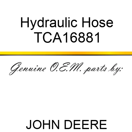 Hydraulic Hose TCA16881