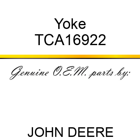 Yoke TCA16922
