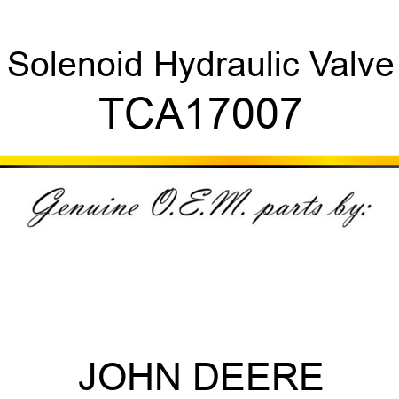 Solenoid Hydraulic Valve TCA17007