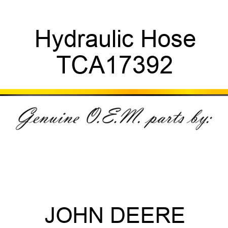 Hydraulic Hose TCA17392