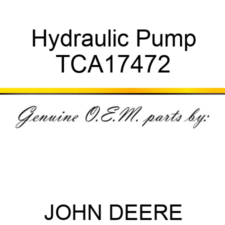 Hydraulic Pump TCA17472