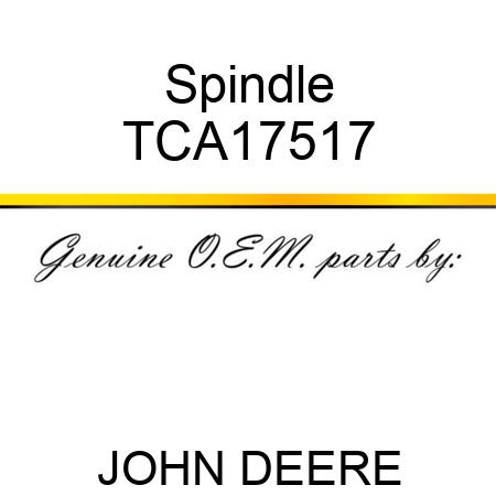 Spindle TCA17517