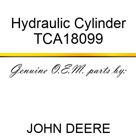 Hydraulic Cylinder TCA18099