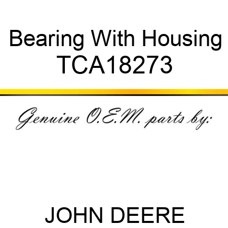Bearing With Housing TCA18273