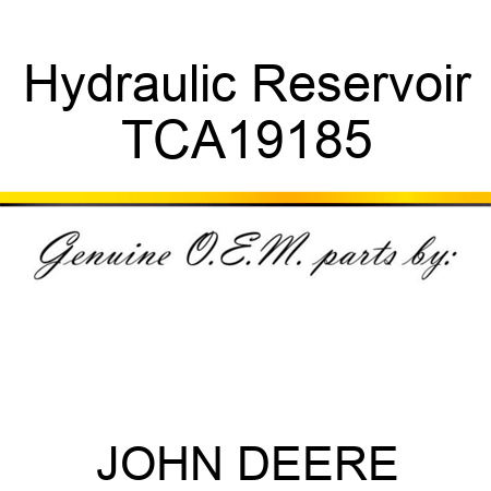 Hydraulic Reservoir TCA19185