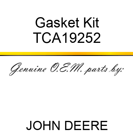Gasket Kit TCA19252