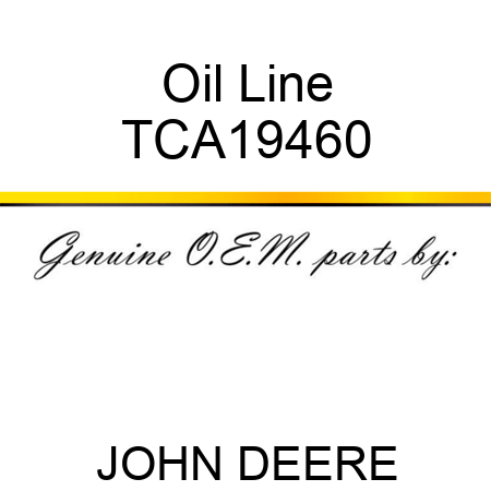 Oil Line TCA19460